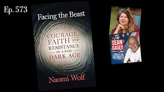 My Exclusive Interview With Dr. Naomi Wolf | The Sean Casey Show | Ep. 573