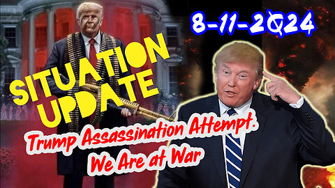 Situation Update 8/11/24 ~ Trump Return - Q Post - White Hats Intel ~ Derek Johnson Decode. SG Anon