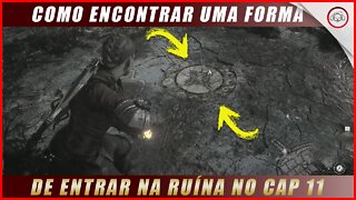 A Plague Tale: Requiem, Como encontrar uma forma de entrar nas ruínas no Cap 11 | Super dica