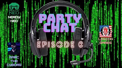 Party Chat ep 0