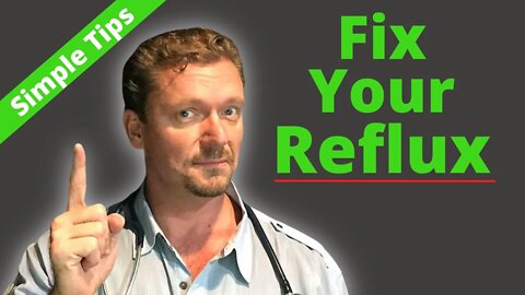 FIX Reflux/GERD Naturally (and Cheaply...) 2021