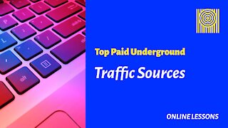 Top Paid Underground Traffic Sources