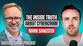 Mark Sangster - Cybersecurity Author and Expert | The Inside Truth About Cybercrime