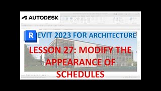 REVIT 2023 ARCHITECTURE: LESSON 27 - MODIFY THE APPEARANCE OF SCHEDULES