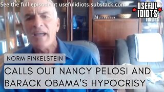 Norm Finkelstein Schools Nancy Pelosi on Left History