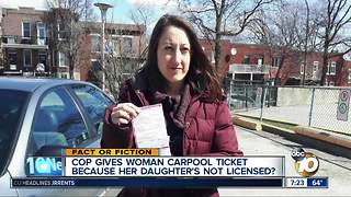 Woman gets carpool ticket because daughter isn't licensed?