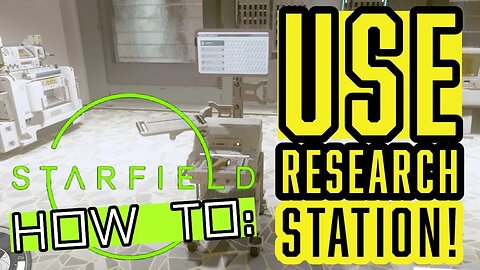 Starfield How to Use Research Lab