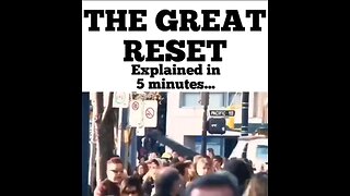 "The Great Reset" Explained in 5 minutes...