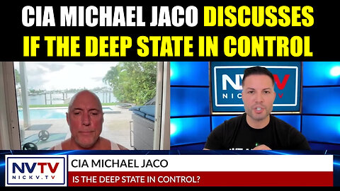 Breaking: If The Deep State in Control - CIA Michael Jaco HUGE