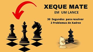 XEQUE MATE 1 LANCE MUITO FÁCIL INICIANTE NO XADREZ CHESS PUZZLE C0018