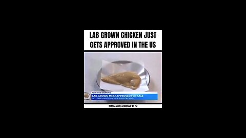 Laboratory grown chicken is now approved in America