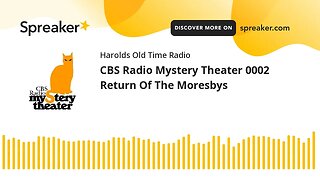 CBS Radio Mystery Theater 0002 Return Of The Moresbys