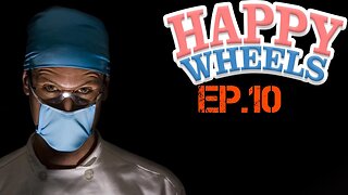 TailslyPlays Happy Wheels[Ep.10]that Doc drugs me and stole me cash|$1000 TRIP