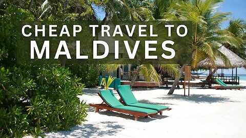 Exploring the Undiscovered Side of the Maldives: A Budget Traveler's Guide