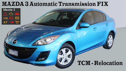 Mazda 3 TCM, Automatic Transmission Fix