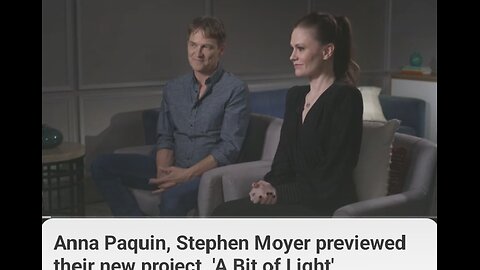 Anna Paquin Stephen Moyer previewed their new project, A Bit Of Light