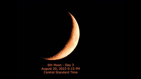 Moon Phase - August 20, 2023 9:15 PM CST (6th Moon Day 3)