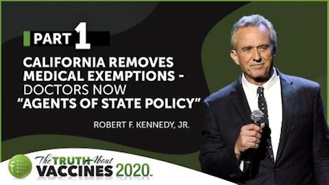 Preview - RFK, Jr. – Pt. 1 | CA Removes Medical Exemptions - Doctors Now “Agents of State Policy”