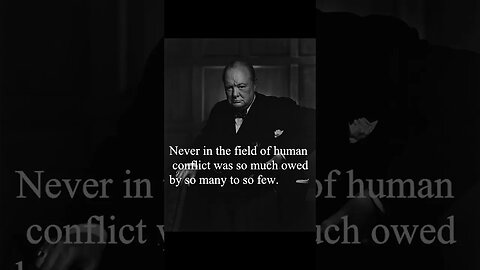 Sir Winston Churchill Quote - Never in the field of human conflict...