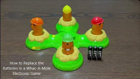 How to Replace the Batteries in a Hasbro Whac-A-Mole Electronic Game