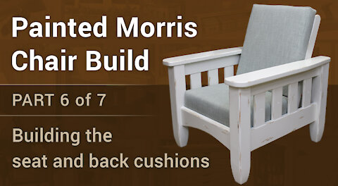 Woodworking - Painted Morris Chair Build (Part 6 of 7)