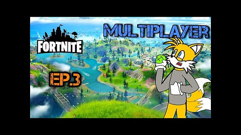 TailslyMoxFox Palys|Fortnite|Ep 3|Multiplayer|i miss up the whole team|[Funny]