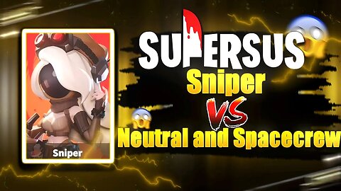 🔥Sniper vs Sheriff, Gluttony and Spacecrew !! | BaZnull | #supersus
