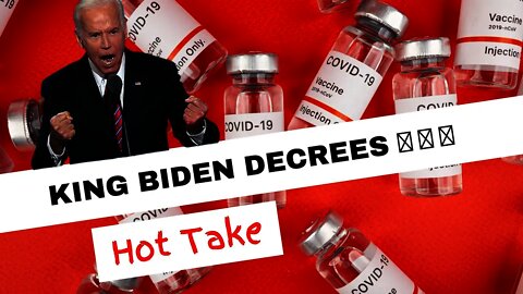 Biden Vaccine Mandate…Hard Pass