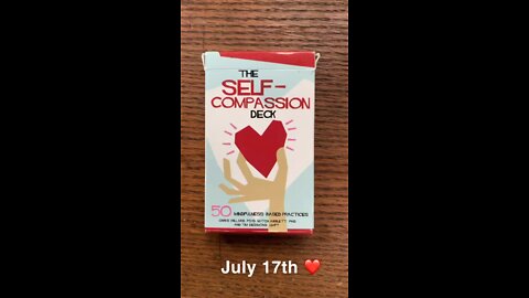 July 17th oracle card: selfcompassion