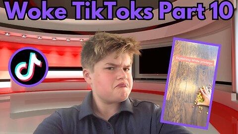 Reacting to woke TikTok’s part 10