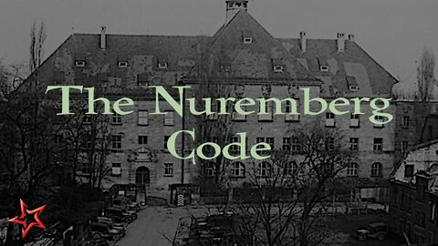A Reading of The Nuremberg Code