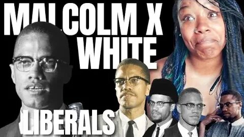 Malcolm X - Wh'te Liberals Don't Care About Black People -{ Reaction }- Malcolm X Reaction - REPOST