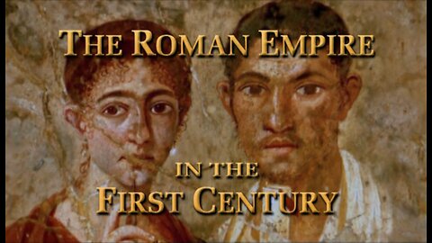 The Roman Empire in the First Century.1of2
