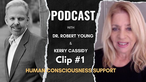 Demagnetize, Neutralize, Buffer Nano Toxins - Podcast with Dr. Robert Young and Kerry Cassidy