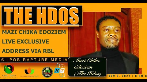 Join The Landmark Exclusive Live Address From MAZI CHIKA EDOZIEM ( IPOB HDOS ) VIA RBL | NOV 9, 2022