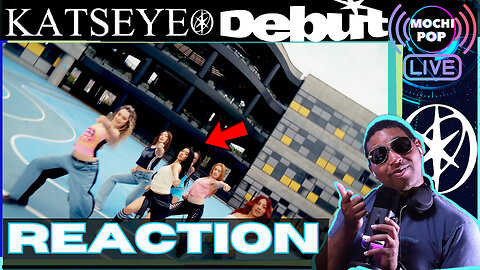 KATSEYE (캣츠아이) Debut Official MV Reaction