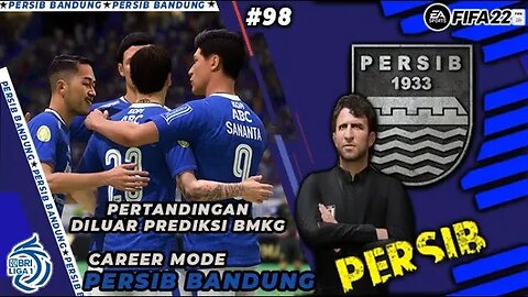 FIFA 22 CAREER MODE PERSIB | LAGA MENGHADAPI AREMA FC SANGAT DILUAR NURUL ! #98