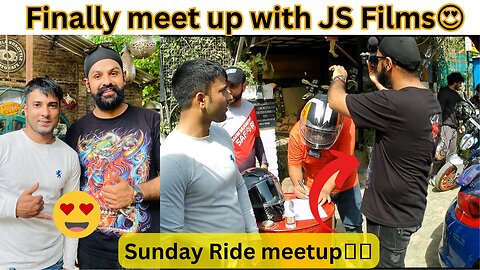 Finally. I meet up with JS Films | Sunday meetup with motovlogging riders.