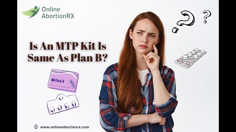 Is An MTP Kit Same As Plan B?