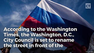 D.C. Renaming Street in Front of Russian Embassy