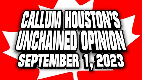 UNCHAINED OPINION SEPTEMBER 1, 2023!