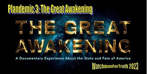 Official Plandemic 3: The Great Awakening Documentary on Rumble