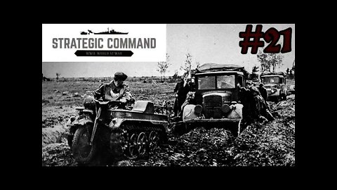 Strategic Command WWII: World At War 21 Barbarossa Stuck in the Mud!
