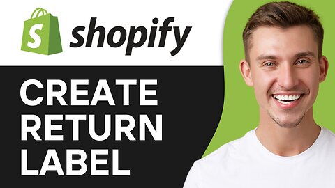 HOW TO CREATE RETURN LABEL IN SHOPIFY