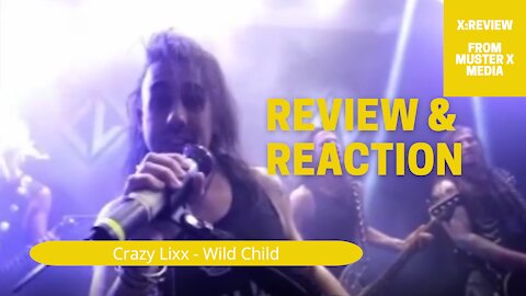 Review and Reaction: Crazy Lixx - Wild Child