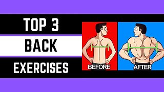 Top 3 Back Exercises