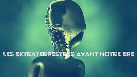 Alien Theory / Les Extraterrestres Avant Notre Ere