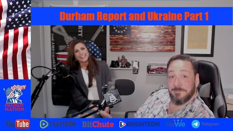 Feb 27th - Part 1- Update on the Durham Report, Ukraine, and how they all tie in together