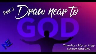 Draw Near To GOD Part 2