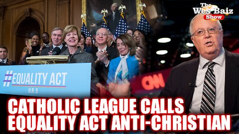 Catholic League Calls Equality Act Anti-Christian